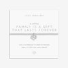 Joma Jewellery | A Little | Family is The Gift That Lasts Forever Bracelet