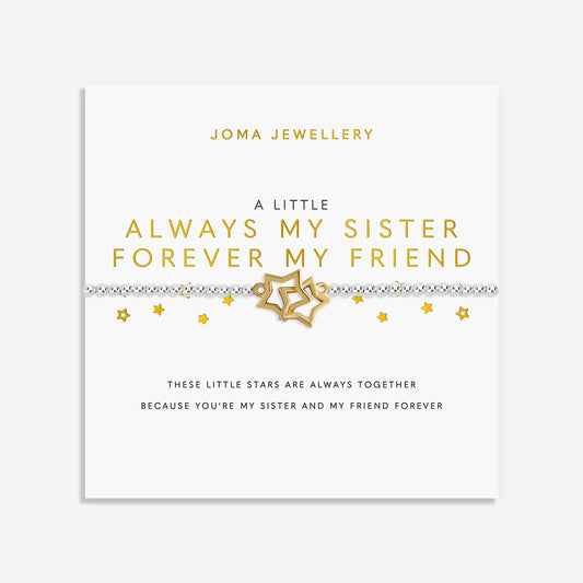 A Joma Jewellery gift bracelet card featuring a gold and silver star-themed bracelet with the message 'A LITTLE ALWAYS MY SISTER FOREVER MY FRIEND'.