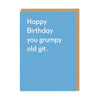 Grumpy Old Git Greeting Card