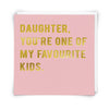 Favourite Daughter Greetings Card